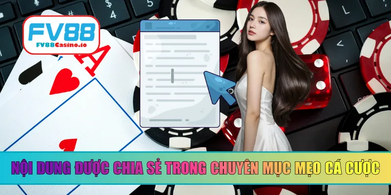 Nội dung được chia sẻ trong chuyên mục mẹo cá cược